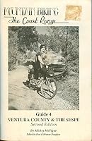 Mountain Biking the Coast Range Guide 4: Ventura County & the Sespe 0938665030 Book Cover
