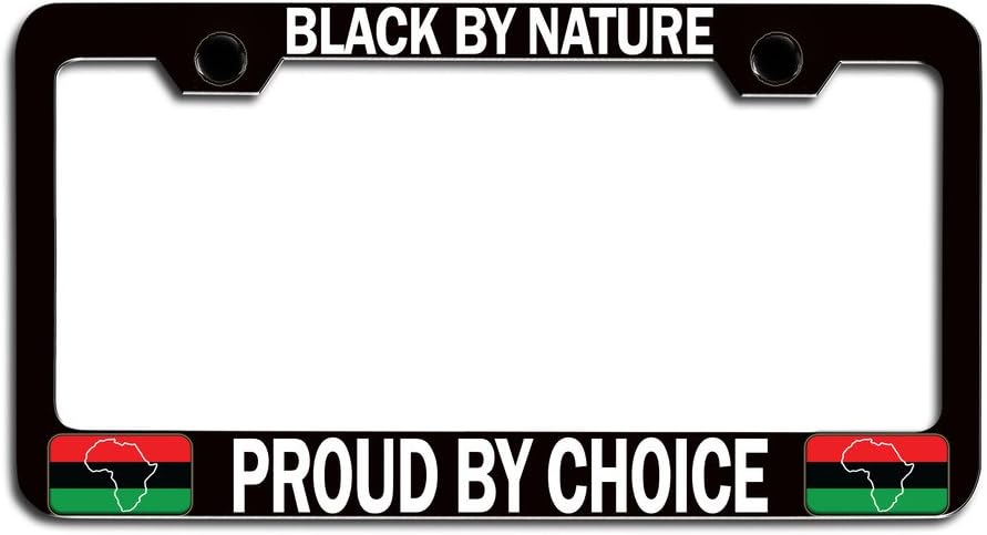 Makoroni - Black by Nature Proud by Choice Africa Afro American Bl Steel License Plate Frame, License Tag Holder