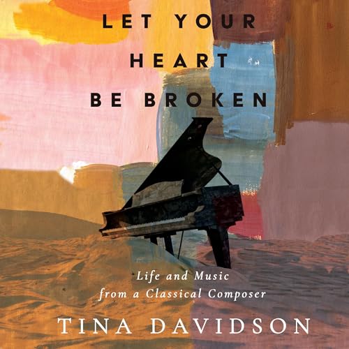 Audiobook: Let Your Heart Be Broken by Tina Davidson episode artwork