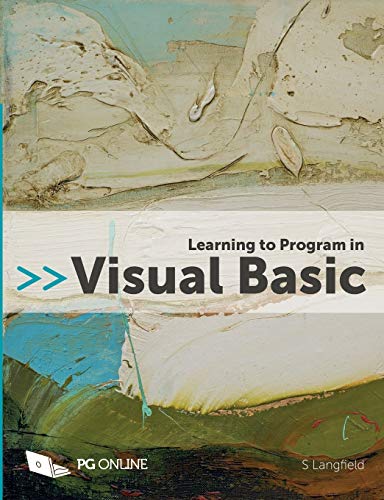Learning to Program in VB Crash Course Coding for Visual Basic Visual Studio .NET Beginners Guide in Programming with Examples and Challenges GCSE and A Level Computer Science Course Textbook KS4 KS5