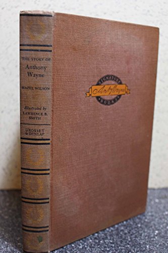 The Story of Mad Anthony Wayne [Unknown] B001M72MK6 Book Cover