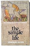 The Simple Life; the Christian Stance Toward Possessions