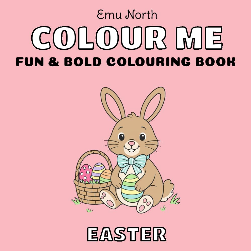 Colour Me Easter - Fun and Bold Colouring Book [UK] (Colour Me Books)