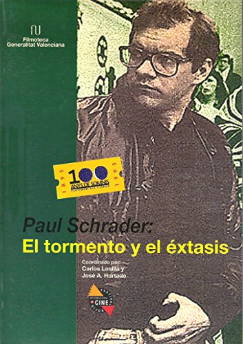 Paul schrader: el tormento y elextasis