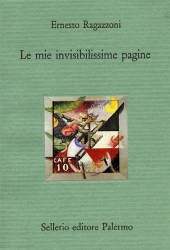 Le mie invisibilissime pagine Le mie invisibilissime pagine