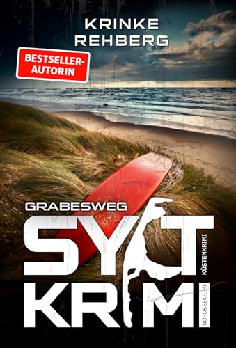 SYLTKRIMI Grabesweg - Küstenkrimi: Nordseekrimi (German Edition)