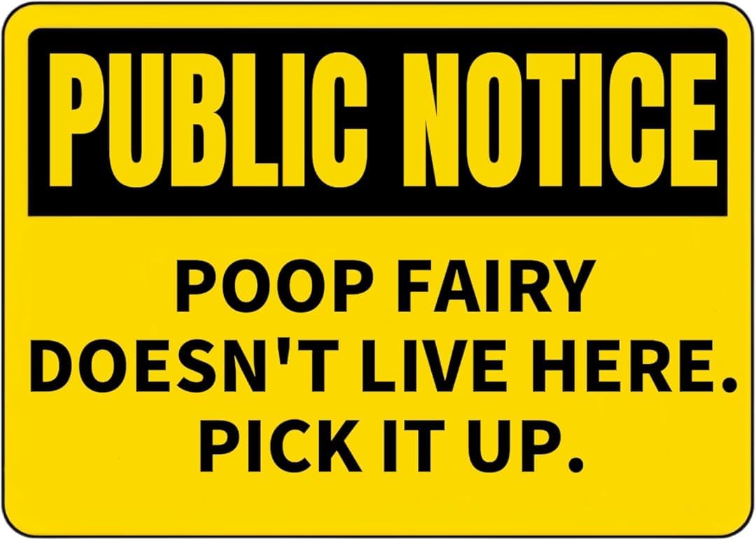 Public Notice Poop Fairy Doesn't Live Here Pick It Up Vintage Retro Tin Signs for Home Garage Farm Garden Bar Coffee Kitchen Wall Decor 8x12 Inch