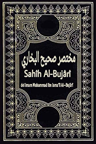 مختصر صحيح البخاري-Sahîh Al-Bujârî (Los mejores libros islámicos en español) (Spanish Edition)