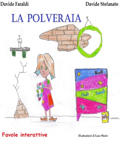 La Polveraia (Favole Interattive Vol. 1)