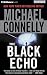 The Black Echo (Harry Bosch Series)