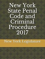 New York State Penal Code and Criminal Procedure 2017 1976723469 Book Cover
