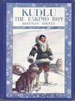 Kudlu, The Eskimo Boy B000I15KC4 Book Cover