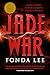 Jade War (The Green Bone Saga, 2)