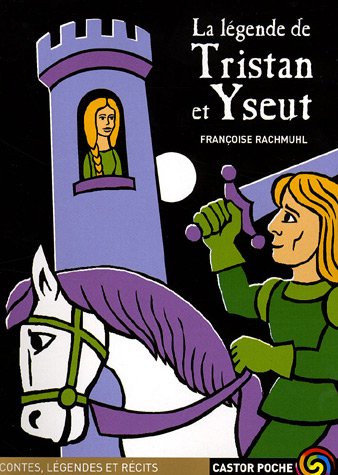 La légende de Tristan et Yseut