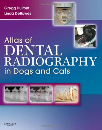 Télécharger Atlas of Dental Radiography in Dogs and Cats: A Practical Guide to Techniques and Interpretation Livre eBook France