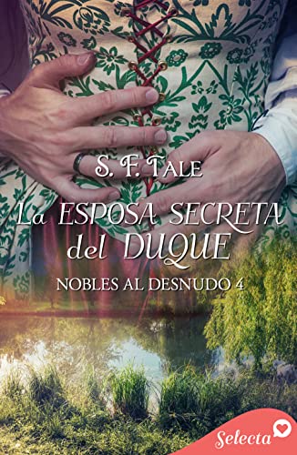 La esposa secreta del duque (Nobles al desnudo 4) (Spanish Edition)
