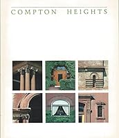 Compton Heights: A history and architectural guide B0006YV32E Book Cover