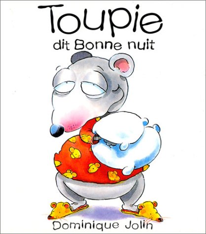 Toupie dit bonne nuit Jolin, Dominique