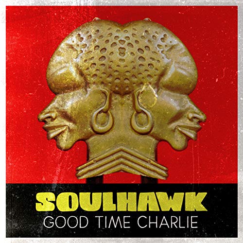 Soulhawk by Good Time Charlie on Amazon Music