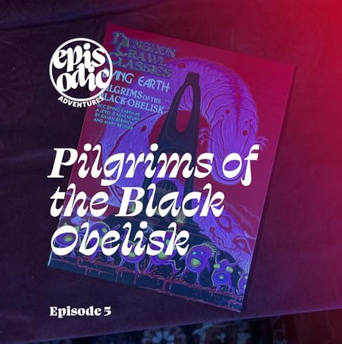 Pilgrims of the Black Obelisk | Dungeon Crawl Classics