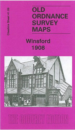 Winsford 1908: Cheshire Sheet 41.09 (Old Ordnance Survey Maps of Cheshire)