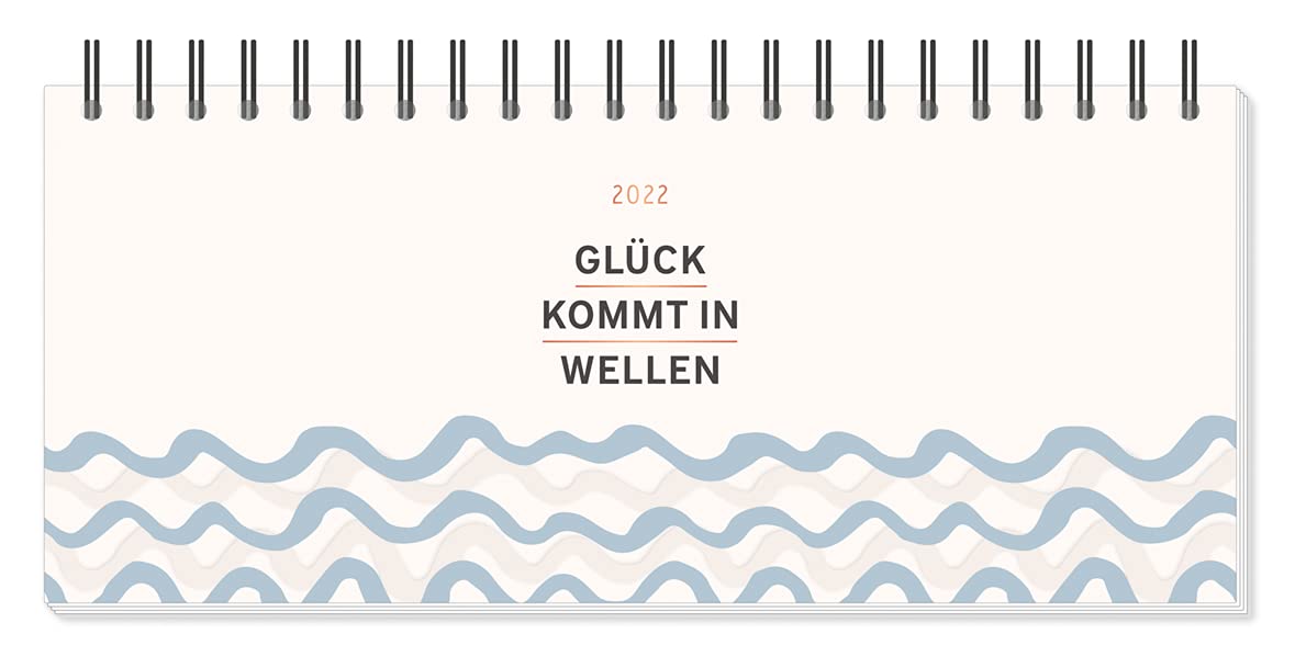 Premium-Wochenplaner 2022 "Glück kommt in Wellen": Premium-Wochenplaner