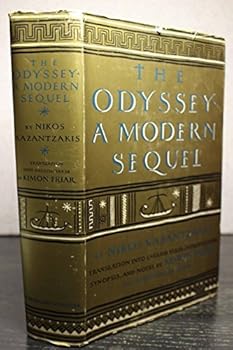 Hardcover The Odyssey, A Modern Sequel by Nikos Kazantzakis(1958-01-01) Book