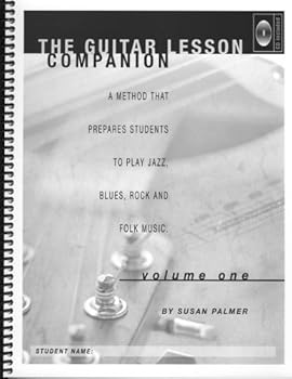 Spiral-bound The Guitar Lesson Companion: A Method That Prepares Students to Play Jazz, Blues, Rock and Folk Music Book