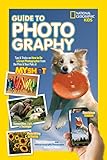 National Geographic Kids Guide to Photography: Tips & Tricks on How to Be a Great Photographer From the Pros & Your Pals at My Shot