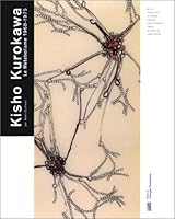 Kisho Kurokawa, Architecte: Le Metabolisme 1960-1975 2858509352 Book Cover
