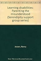Learning disabilities: Parenting the misunderstood (Serendipity support group series) B0006DMW3Y Book Cover