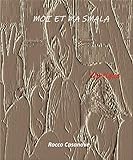  MOI ET MA SMALA (PLAISIRS D\'AMOUR) (French Edition)