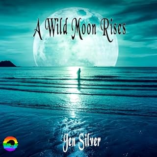 A Wild Moon Rises Audiolibro Por Jen Silver arte de portada