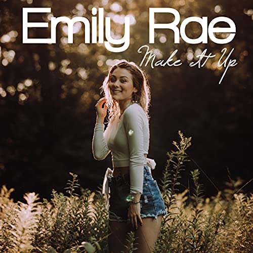 Make It Up de Emily Rae en Amazon Music Unlimited