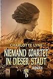charlotte lyne kinder des meeres  Niemand wartet in dieser Stadt