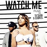  Watch Me (feat. Ta\'Shan, Gabriel)