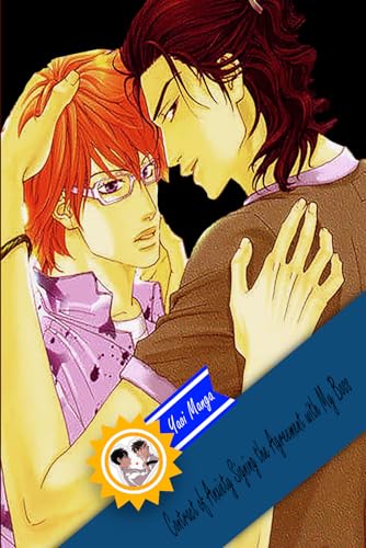 Contract of Anxiety Signing the Agreement with My Boss: Yaoi Manga Book