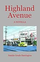 Highland Avenue: A Novella 0996349200 Book Cover