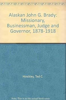 Hardcover Alaskan John G. Brady Book