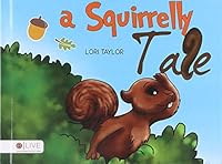 A Squirrelly Tale 1681640171 Book Cover