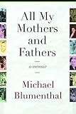 All My Mothers and Fathers: A Memoir