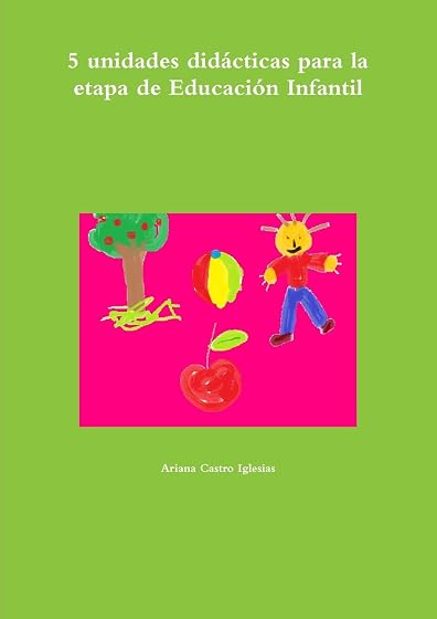 5 Unidades Didacticas Para La Etapa De Educacion Infantil