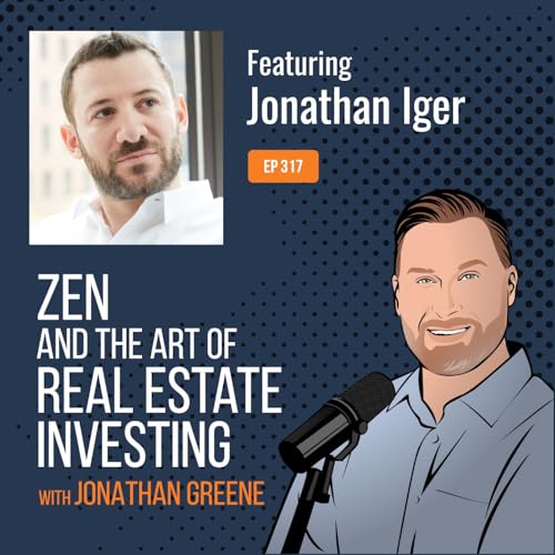 317: How Commercial Real Estate Can Enrich The Lives of People at Work with Jonathan Iger