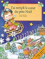 J'ai rempli le coeur du Père Noël : Antoine apprend à dire merci 2922792021 Book Cover