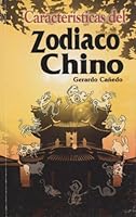 Caracter?sticas Del Zodicaco Chino 6071400473 Book Cover