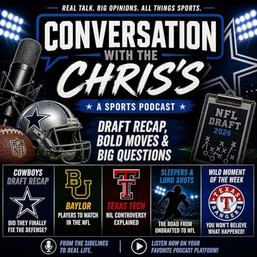 Cowboys Draft Recap, Baylor Draft Picks, Texas Tech QB Drama, and Rangers Fan Fight