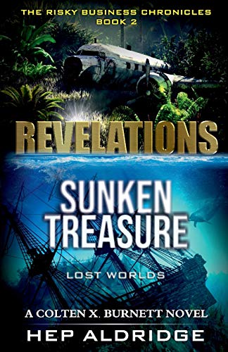 Revelations: sunken treasure lost worlds (the risky business chro…