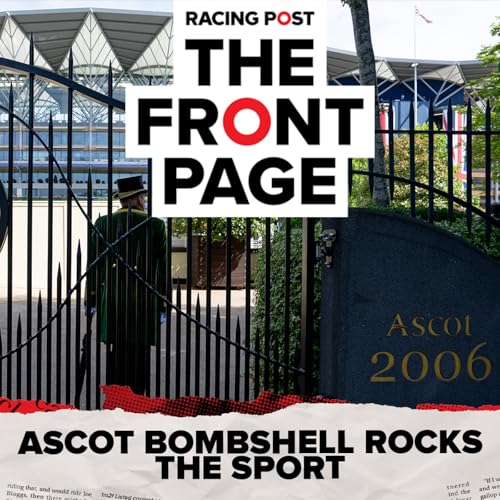 404: Ascot BOMBSHELL Rocks The Sport | The Front Page