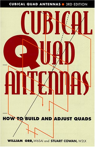洋書 All about Cubical Quad Atennas 3rd ed. All About Cubical Quad Antennas : Orr, William I., Cowan, Stuart D