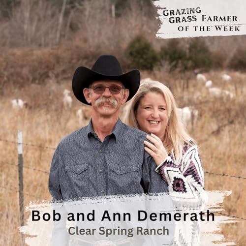 Page de couverture de 186. A Recipe, Not a Prescription: Grazing Insights from the Ozarks with Bob and Ann Demerath
